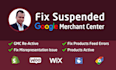 fix google merchant center suspension and gmc misrepresentation issues