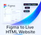 turn your figma design to live HTML and CSS website