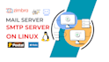 do mail server setup for smpt, postfix, zimbra on linux, docker