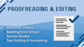 proofread, check your grammar, and edit your text