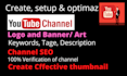 create and setup youtube channel with logo, art, intro,outro