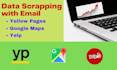 scrap yellow pages data and google maps data with email
