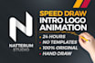 create speed draw intro logo animation in 24 hrs
