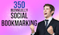 do manually 350 social bookmarking backlinks for local business