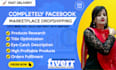 completely mange facebook marketplace dropshipping account