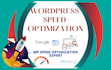 do wordpress maintenance, mobile and PC optimization and increase page speed