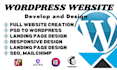 develop and design a responsive wordpress website for you
