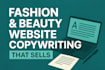 write website copy for fashion and beauty brands