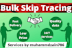 do bulk skip tracing and property research
