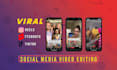 edit your social media videos like reels, tiktok,  shorts