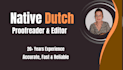 proofread and edit dutch text into natural, fluent and clear writing