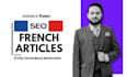 write french SEO friendly articles and blog posts