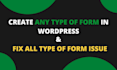 create  wordpress gravity form, formidable form, and any type of form