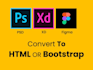 do xd to html, figma to html, bootstrap, tailwind
