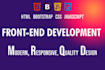 be your front end web developer, HTML CSS bootstrap js