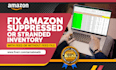 fix amazon suppressed listing inventory or fix fba stranded inventory