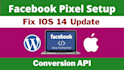 setup facebook pixel, conversion API and fix IOS 14 update