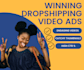 create dropshipping video ads