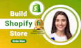 build shopify store or dropshipping ecommerce store