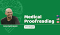 expertly proofread and edit your medical content