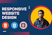 create a responsive website design using bootstrap