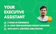 be your project assistant, project manager or executive assistant