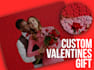 create custom valentines day gift