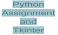 do python programming assignment and gui project in tkinter