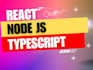 create web app using react js , node js and typescript
