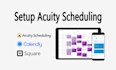 setup acuity scheduling, square appointments, calendly, booking appointment