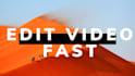 edit and shot fast