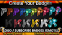 create custom twitch sub badges, twitch sub emotes, bit badges