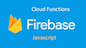 add cloud functions properties to your firebase project