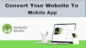 convert  website to android app using webview