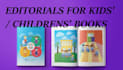 write an editorial for your kids, children book