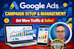 setup and manage your professional google ads campaign as an expert