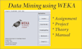 help you in data analytics and mining with weka with quality results