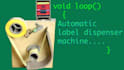 fully automatic label dispenser machine arduino based