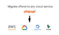 migrate cpanel website to AWS, digital ocean, gcp
