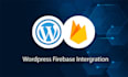 integrate firebase with your wordpress and woocommerce site