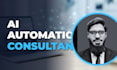 be your ai automation consultant and technical problem solver