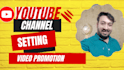 do youtube channel settings and video SEO