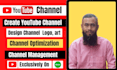 create, setup, optimize and manage youtube channel