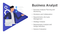 be your business analyst, system analyst and system designer