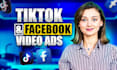 create viral tik tok video ads and facebook video ads creatives