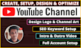 create youtube channel with setup and complete SEO