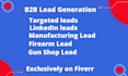 provide b2b lead generation for firearm, manufacturing and storage industry