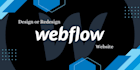 design or develop your website with webflow