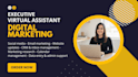 be your executive virtual assistant for digital marketing tasks