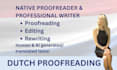 proofread and edit dutch texts and translations as a professional writer